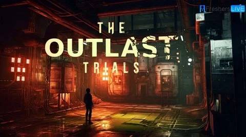 Discovering the Unveiled Secrets of Outlast Trials: How Many Are There?